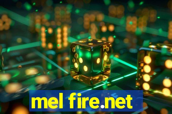 mel fire.net