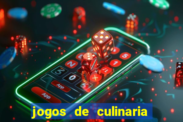 jogos de culinaria da sara