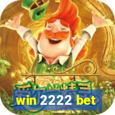 win 2222 bet