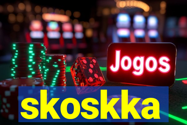 skoskka