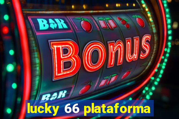 lucky 66 plataforma