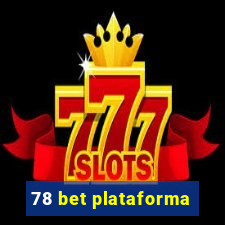 78 bet plataforma