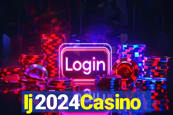 Ij2024Casino