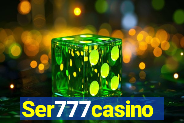 Ser777casino