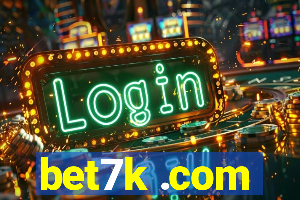 bet7k .com