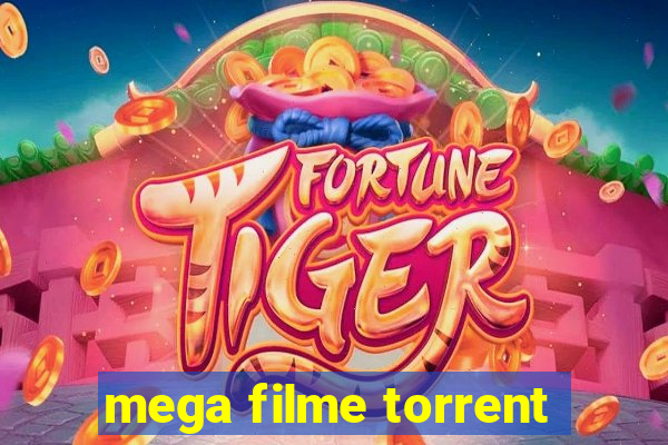 mega filme torrent