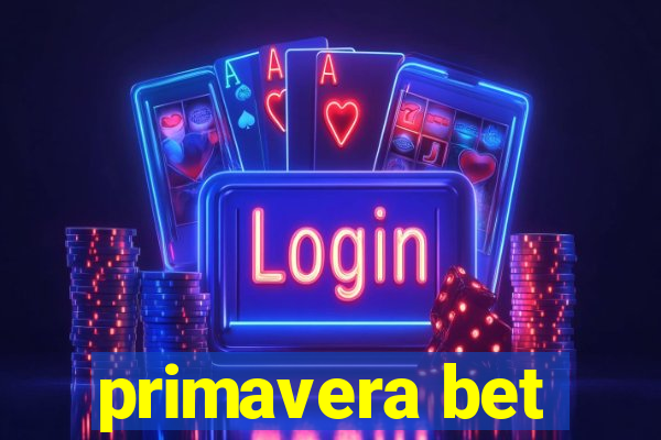 primavera bet