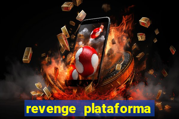 revenge plataforma de jogos