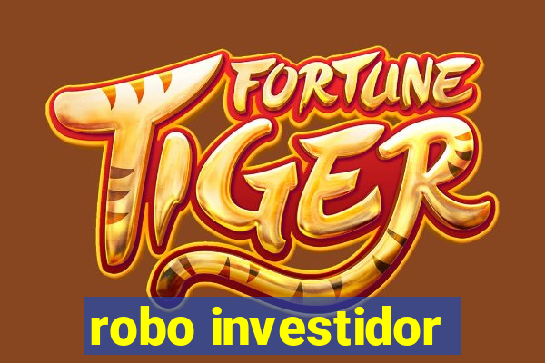 robo investidor