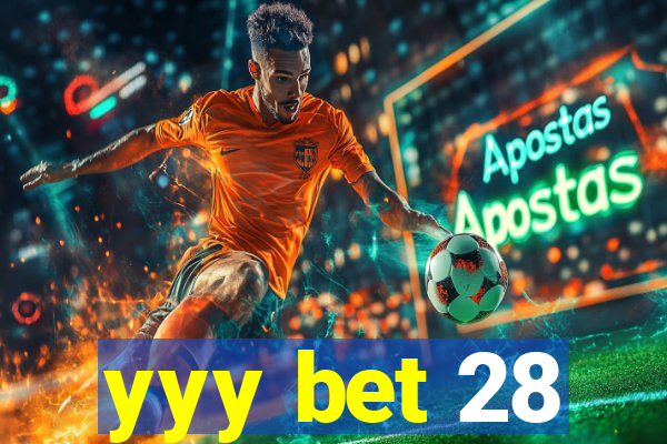 yyy bet 28