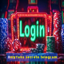 0nlyfans secreto telegram