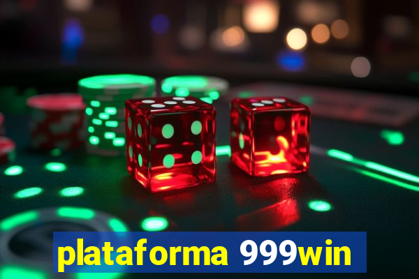 plataforma 999win