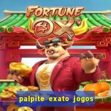 palpite exato jogos de hoje