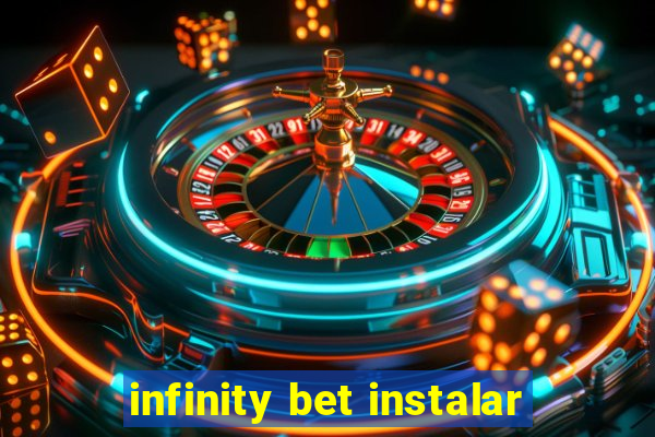 infinity bet instalar