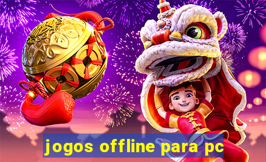 jogos offline para pc