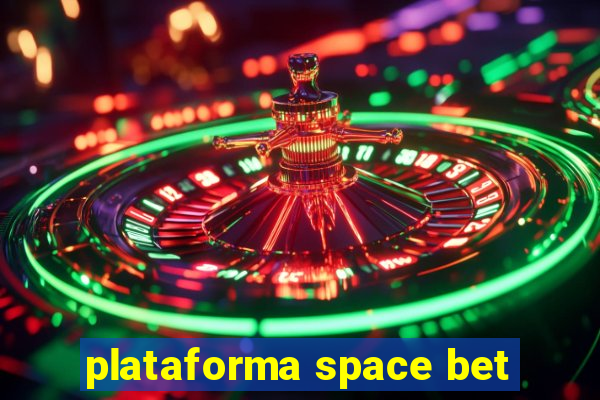 plataforma space bet