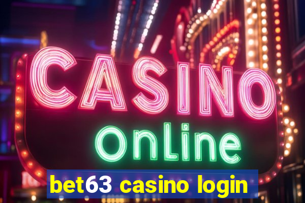 bet63 casino login