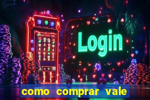 como comprar vale sorte online