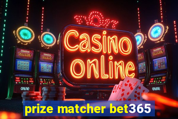 prize matcher bet365