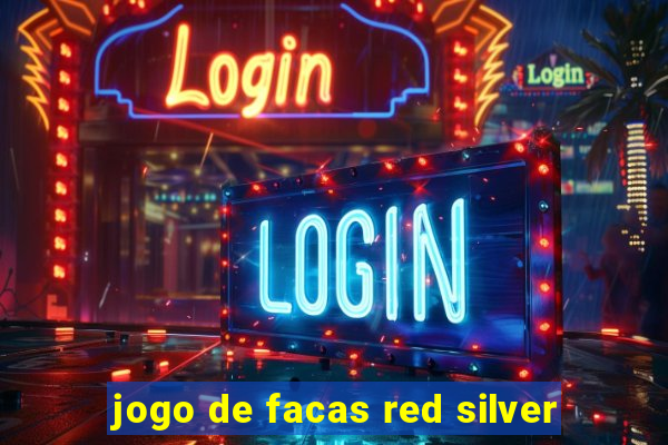 jogo de facas red silver