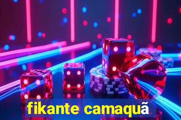 fikante camaquã