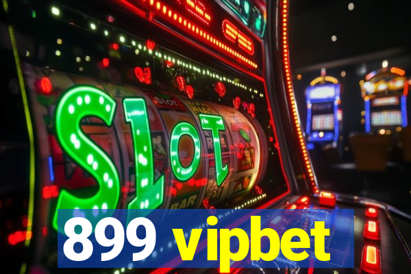 899 vipbet