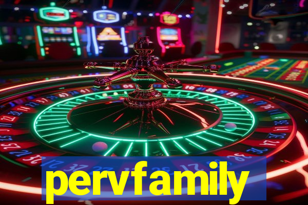 pervfamily