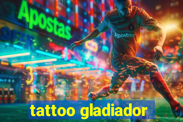 tattoo gladiador