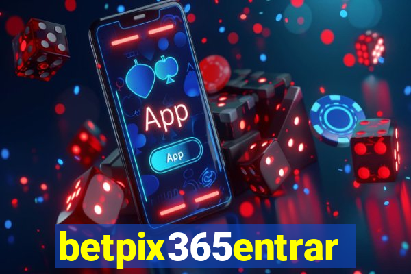 betpix365entrar