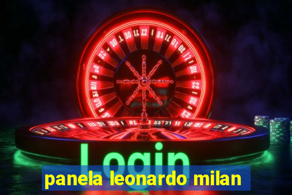 panela leonardo milan