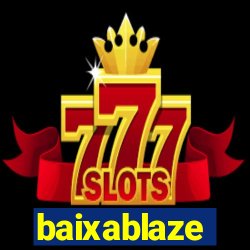 baixablaze