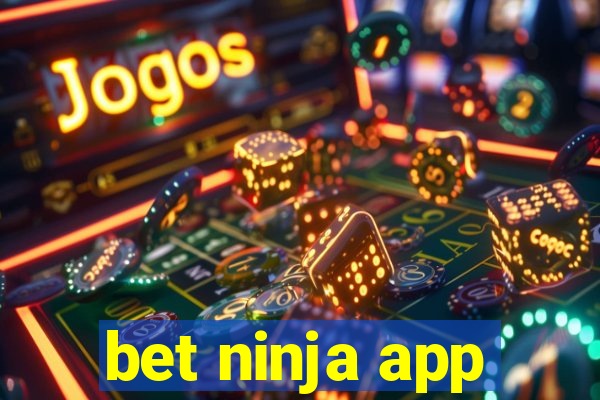 bet ninja app