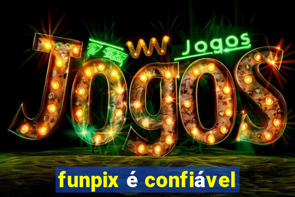 funpix é confiável