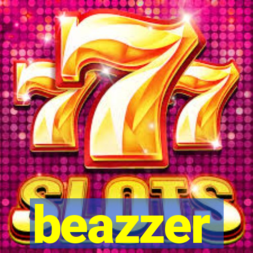 beazzer