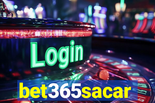 bet365sacar