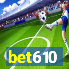 bet610