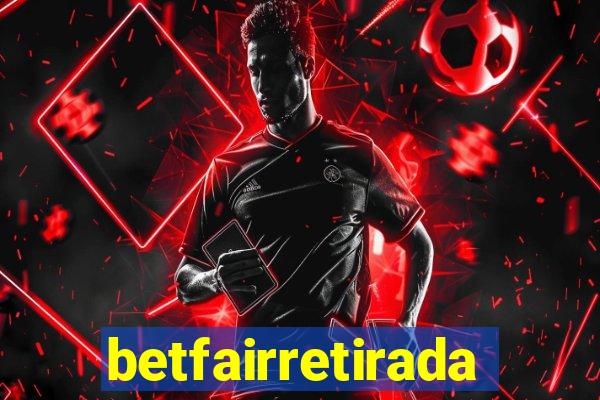 betfairretirada