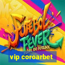 vip coroarbet