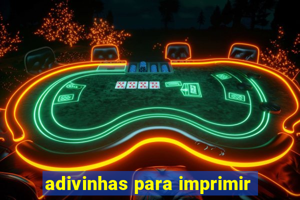 adivinhas para imprimir