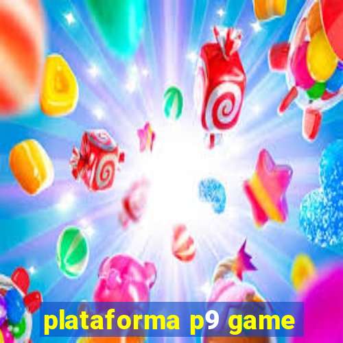 plataforma p9 game