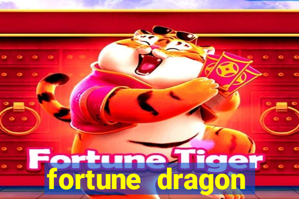 fortune dragon horários pagantes