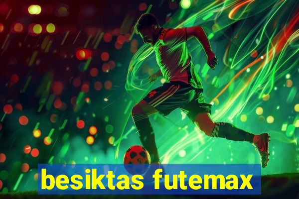 besiktas futemax