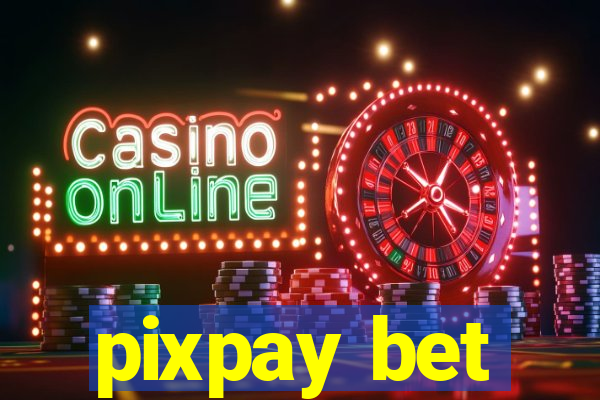 pixpay bet