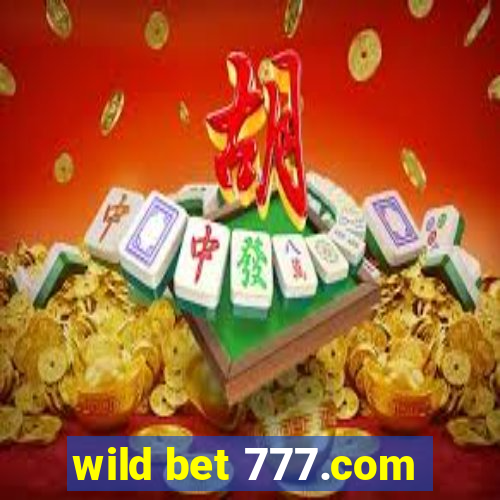 wild bet 777.com