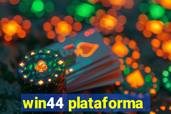 win44 plataforma