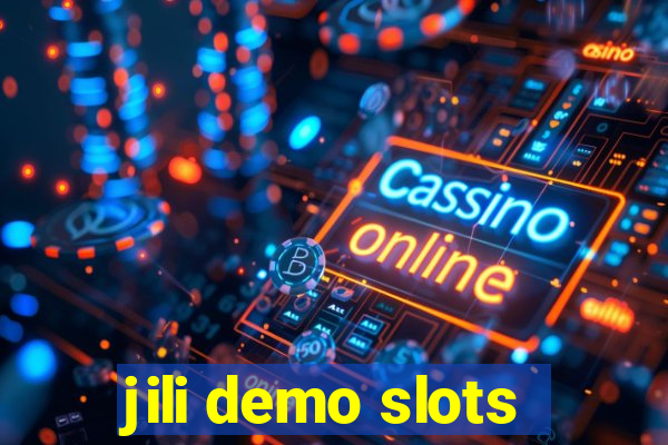 jili demo slots