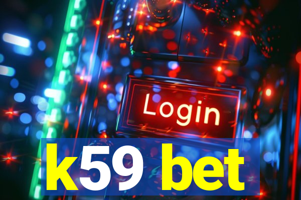 k59 bet