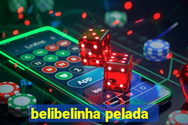 belibelinha pelada