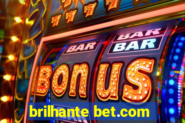 brilhante bet.com