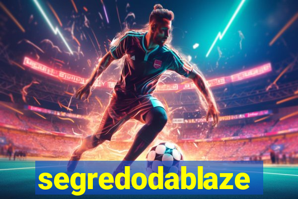 segredodablaze